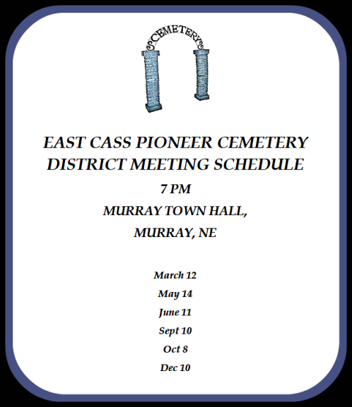 2018 03 07 EAST CASS PIONEERCEMETERY DISTRICT MEETING SCHEDULE